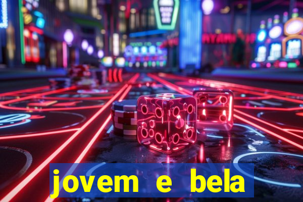 jovem e bela dublado download